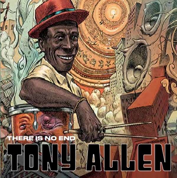Tony Allen - There Is No End - Import CD
