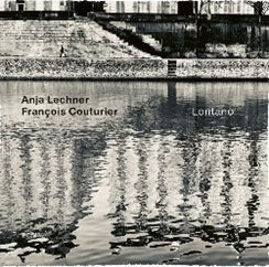 Anja Lechner/Fran‡oi Couturier - Lontano - Import CD