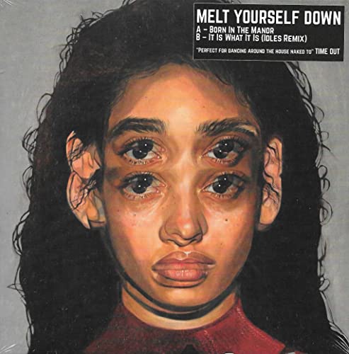 Melt Yourself Down - Born In The Manor - Import 7’ Single Record