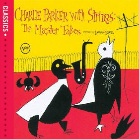 Charlie Parker - Charlie Parker With Strings : The Master Takes (GER) - Import CD