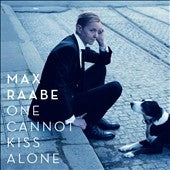Max Raabe - One Cannot Kiss Alone - Import CD