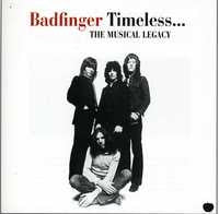 Badfinger - Timeless... The Musical Legacy - Import CD