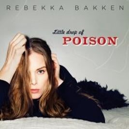 Rebekka Bakken - Little Drop of Poison - Import CD