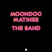 The Band - Moondog Matinee - Import Vinyl LP Record
