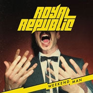 Royal Republic - Weekend Man - Import CD