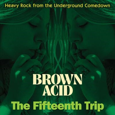 Various Artists - Brown Acid: The Fifteenth Trip - Import Vinyl LP Record