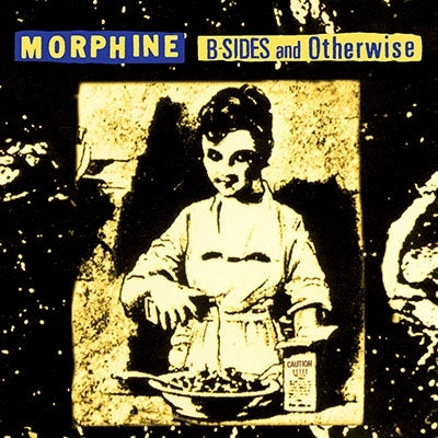 Morphine - B-Sides & Otherwise - ImportLP Record