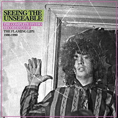 The Flaming Lips - Seeing The Unseeable: The Complete Studio Recordings Of The Flaming Lips 1986-1990 - Import 6 CD Box Set