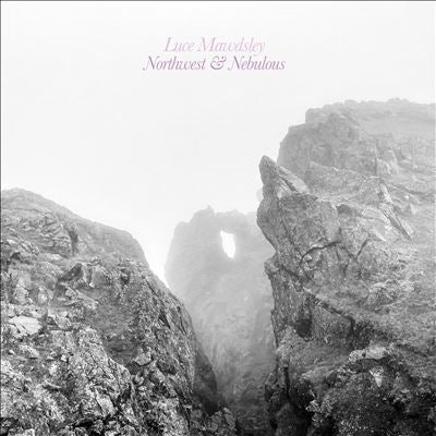 Luce Mawdsley - Northwest & Nebulous - Import Vinyl LP Record