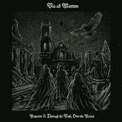 Via Ad Mortem - Requiem I: Through the Path, Over the Ruins - Import CD