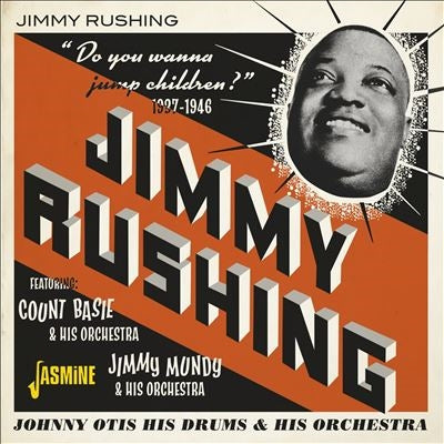 Jimmy Rushing - Do You Wanna Jump Children? 1937-1946 - Import CD