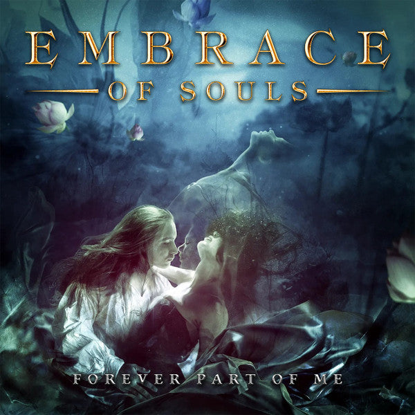 Embrace Of Souls - Forever Part Of Me - Import CD
