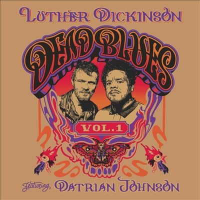 Luther Dickinson - Dead Blues Volume 1 - Import CD