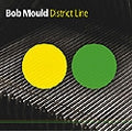 Bob Mould 、 The Cave Singers - Disclict Line - Import CD