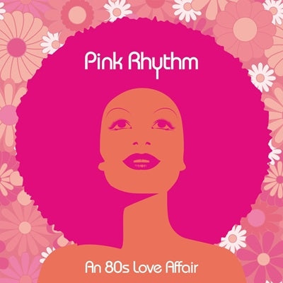 Pink Rhythm - An 80S Love Affair - Import Vinyl LP Record