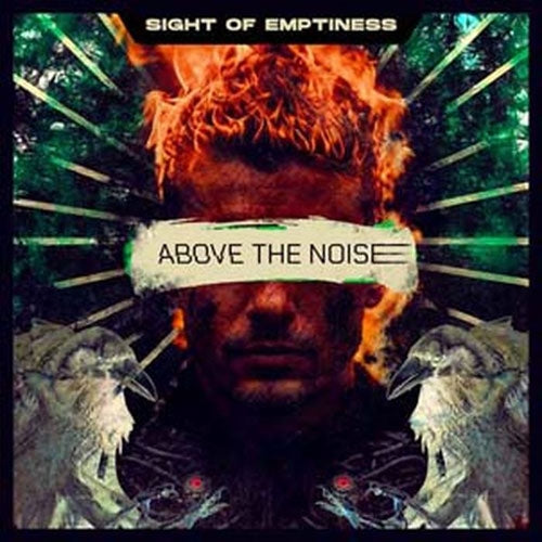 Sight Of Emptiness - Above The Noice - Import CD Digipak