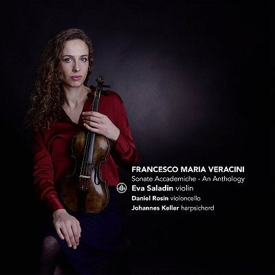 Eva Saladin & Daniel Rosin & Johannes Keller - Francesco Maria Veracini: Sonate Accademiche - An Anthology - Import CD