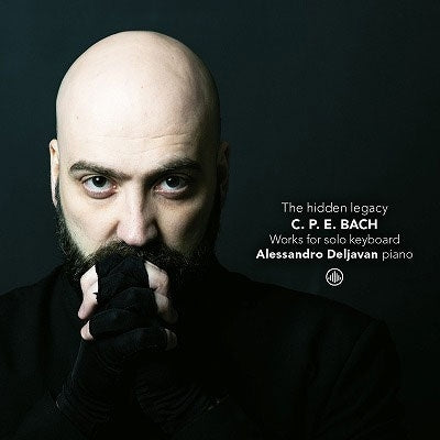 Alessandro Deljavan - C.P.E. Bach: The Hidden Legacy - Works For Solo Keyboard - Import CD