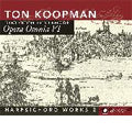 Ton Koopman - D.Buxtehude: Opera Omnia VI -Harpsichord Works Vol.2: Aria BuxWV.246, Suite BuxWV.236, etc / Ton Koopman - Import 2 CD