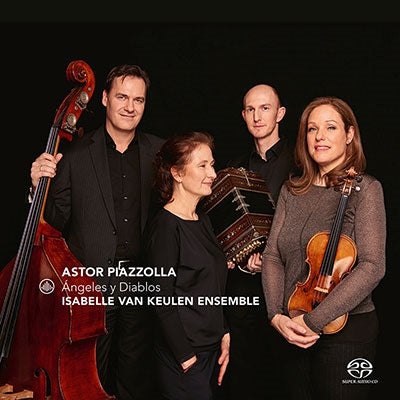 Isabelle van Keulen Ensemble - Piazzolla: Angeles y Diablos - Import SACD Hybrid