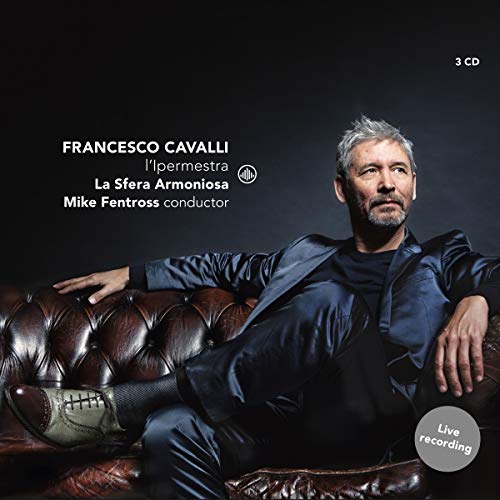 Cavalli (1602-1676) - L'Ipermestra : Fentross / La Sfera Armoniosa, E.Monti, E.Galli, G.le Roi, Beekman, etc (2006 Stereo)(3CD) - Import 3 CD