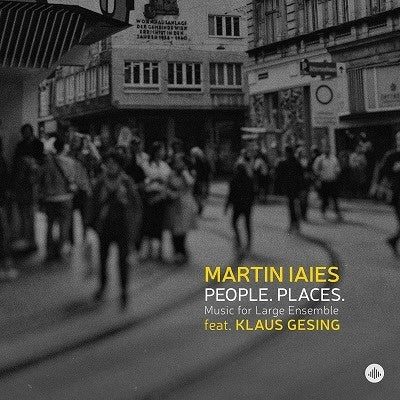 Martin laies - People. Places. Music For Large Ensemble - Import CD Bonus Track