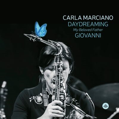 Carla Marciano - Daydreaming My Beloved Father Giovanni - Import CD
