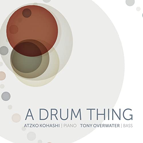 Atzko Kohashi 、 Tony Overwater - A Drum Thing - Import CD