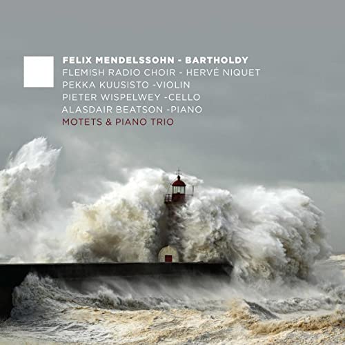 Mendelssohn (1809-1847) - Motets : Herve Niquet / Flemish Radio Choir +Piano Trio No.2 : Pekka Kuusisto(Vn)Pieter Wispelwey(Vc)Alasdair Beatson(P) - Import CD