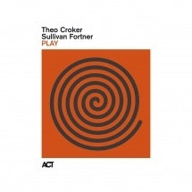 Theo Croker、Sullivan Fortner - Play - Import CD