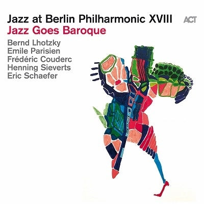 Bernd Lhotzky - Jazz at Berlin Philharmonic XVIII - Jazz Goes Baroque - Import CD