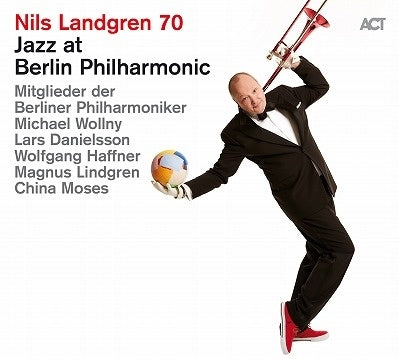 Nils Landgren - Nils Landgren 70 - Jazz at Berlin Philharmonic XIX - Import CD