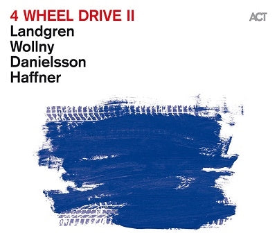 Nils Landgren、Michael Wollny、Lars Danielsson、Wolfgang Haffner - 4 Wheel Drive II - Import CD