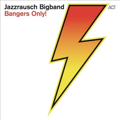 Jazzrausch Bigband - Bangers Only! - Import CD
