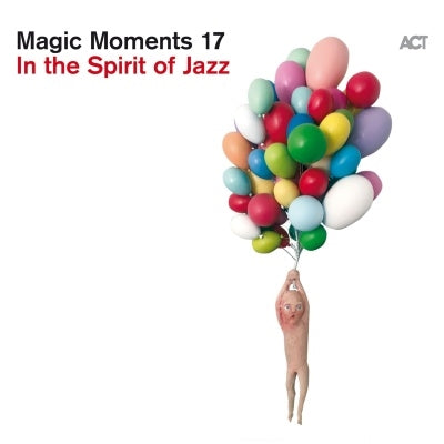 Various Artists - Magic Moments 17 "In The Spirit Of Jazz" - Import CD