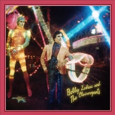 Bobby Zodiac And The Clairvoyants - Bobby Zodiac And The Clairvoyants - Import Vinyl LP Record