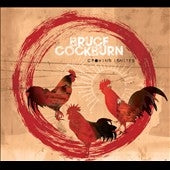 Bruce Cockburn - Crowing Ignites - Import Vinyl LP Record