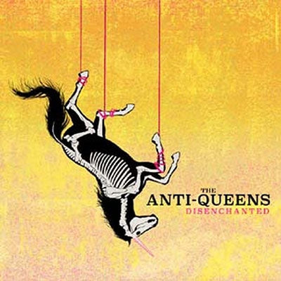 Anti-Queens - Disenchanted - Import CD