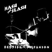 Nash The Slash - Bedside Companion - Import Vinyl LP Record