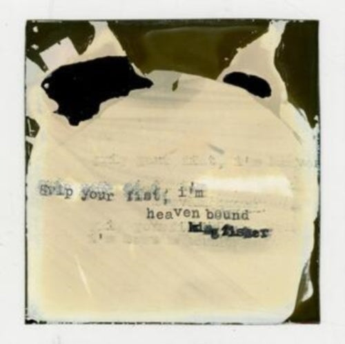Racing Mount Pleasant - Grip Your Fist, I'M Heaven Bound (IEX) - Import LP Record+7inch