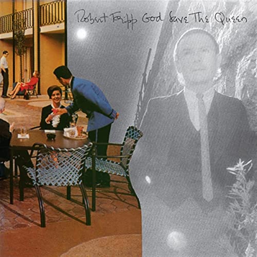 Robert Fripp - God Save The Queen / Under Heavy Manners - 2021 Remaster - Import CD