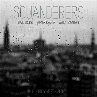 Squanderers - If a Body Meet a Body - Import Clear Vinyl LP Record Limited Edition