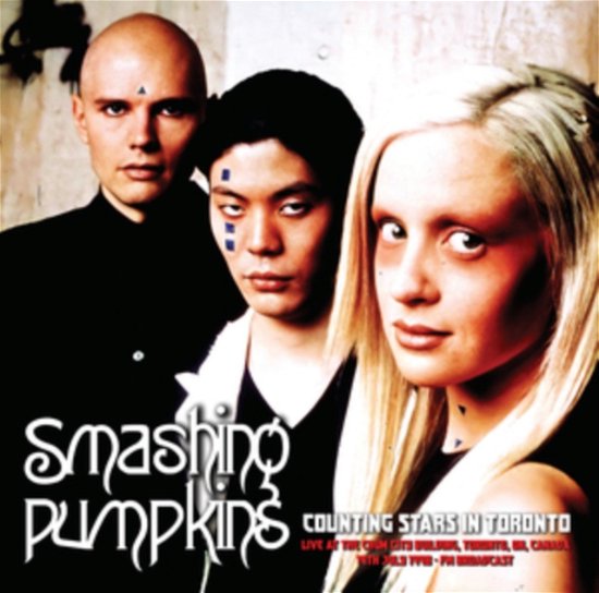 Smashing Pumpkins - Counting Stars In Toronto: Live At The Chum City Building. Toronto. On. Canada 19th July 1998 - FM Broadcast - Import LP Record