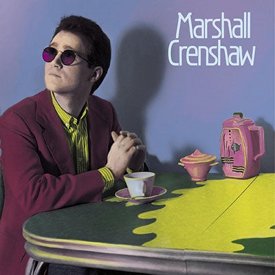 Marshall Crenshaw - Marshall Crenshaw (40Th Anniversary) (Indie Exclusive, Deluxe Edition) - Import CD