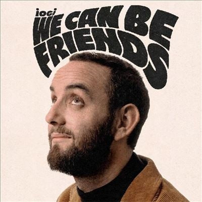 Iogi - We Can Be Friends - Import Vinyl LP Record