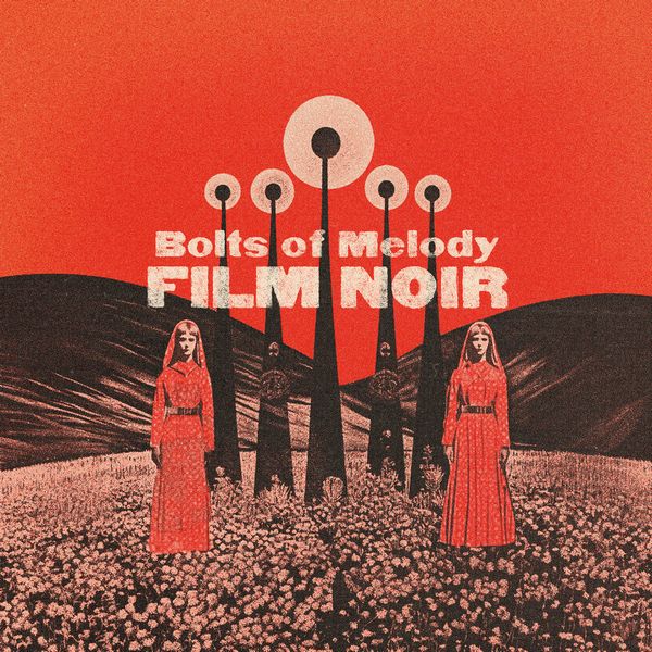 Bolts Of Melody - Film Noir - Import CD