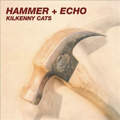 Kilkenny Cats - Hammer + Echo (2025 Remastered & Expanded Edition) - Import Metallic Iron Vinyl LP Record Limited Edition