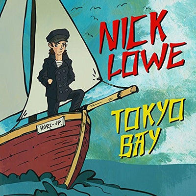 Nick Lowe - Tokyo Bay/Crying Inside - Import 7’ Single Vinyl Record Limited Edition