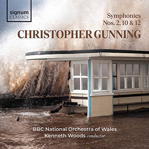 Gunning, Christopher (1944-) - Symphonies Nos.2, 10, 12 : Kenneth Woods / BBC National Orchestra of Wales - Import CD
