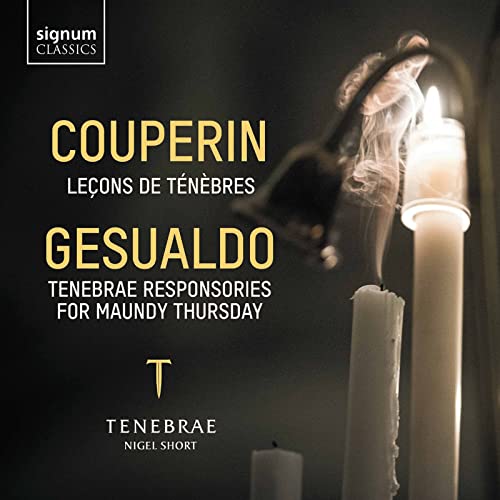 Couperin, Francois (1668-1733) - F.Couperin Lecons de Tenebres, Gesualdo Tenebrae Responsories for Maundy Thursday : Nigel Short / Tenebrae - Import CD